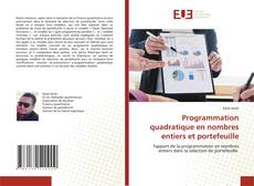 Buchcover von Programmation quadratique en nombres entiers et portefeuille