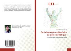 Couverture de De la biologie moléculaire au génie génétique