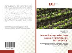 Innovations agricoles dans la region volcanique de l’Est de la RDC kitap kapağı