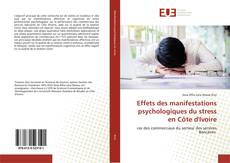 Bookcover of Effets des manifestations psychologiques du stress en Côte d'Ivoire