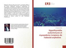 Hypothyroïdie autoimmune et myxoedeme incipiens de l'obésité orpheline kitap kapağı