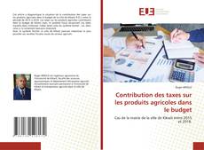 Bookcover of Contribution des taxes sur les produits agricoles dans le budget