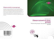 Bookcover of Classe suivant un sous-groupe