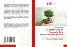 Borítókép a  La contribution de l’approche de la philosophie pour enfants - hoz
