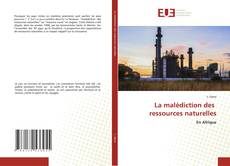 Bookcover of La malédiction des ressources naturelles