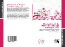 Buchcover von Championnats du Monde de Patinage Artistique 2007