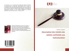 Bookcover of Sécurisation des intérêts des salariés confrontés aux restructuration