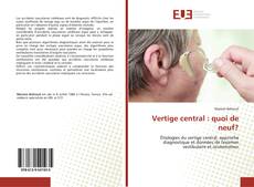 Bookcover of Vertige central : quoi de neuf?