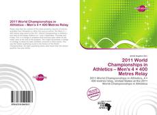 Portada del libro de 2011 World Championships in Athletics – Men's 4 × 400 Metres Relay