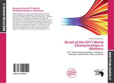 Buchcover von Brazil at the 2011 World Championships in Athletics