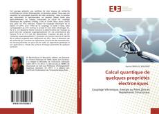 Bookcover of Calcul quantique de quelques propriétés électroniques