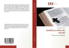 Bookcover of Justifié au milieu du monde