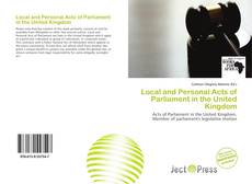 Bookcover of Local and Personal Acts of Parliament in the United Kingdom
