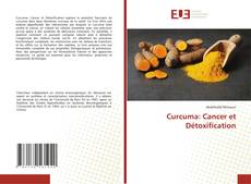 Curcuma: Cancer et Détoxification kitap kapağı