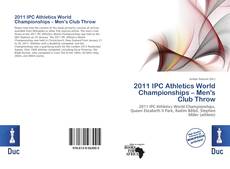 Buchcover von 2011 IPC Athletics World Championships – Men's Club Throw
