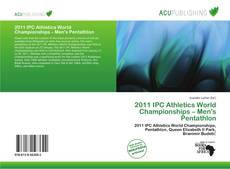 2011 IPC Athletics World Championships – Men's Pentathlon的封面