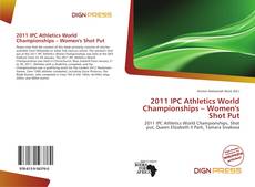 Bookcover of 2011 IPC Athletics World Championships – Women's Shot Put