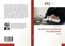 Bookcover of Les éléments essentiels de la justice pénale