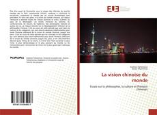 Bookcover of La vision chinoise du monde