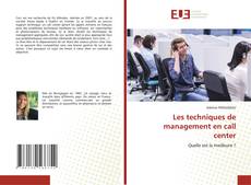 Copertina di Les techniques de management en call center