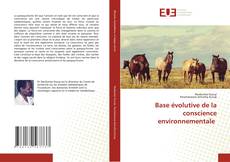 Borítókép a  Base évolutive de la conscience environnementale - hoz