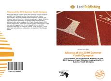 Bookcover of Albania at the 2010 Summer Youth Olympics