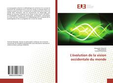 Bookcover of L'évolution de la vision occidentale du monde