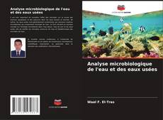 Analyse microbiologique de l'eau et des eaux usées的封面