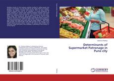 Determinants of Supermarket Patronage in Pune city kitap kapağı