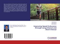 Improving Speed Endurance through Long Interval and Short Interval kitap kapağı