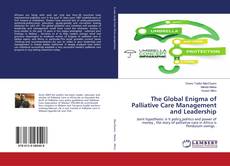 Buchcover von The Global Enigma of Palliative Care Management and Leadership