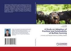 Copertina di A Study on Adoption of Practices and Sutainability of Buffalo Farming