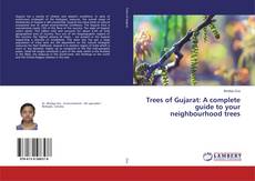Couverture de Trees of Gujarat: A complete guide to your neighbourhood trees