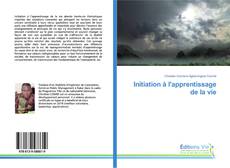 Buchcover von Initiation à l'apprentissage de la vie