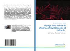 Buchcover von Voyage dans la nuit du Diwane, rites possession et thérapie