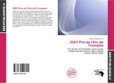 2007 Prix de l'Arc de Triomphe kitap kapağı