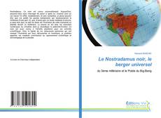 Bookcover of Le Nostradamus noir, le berger universel