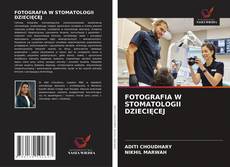 Bookcover of FOTOGRAFIA W STOMATOLOGII DZIECIĘCEJ