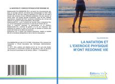 LA NATATION ET L’EXERCICE PHYSIQUE M’ONT REDONNE VIE kitap kapağı