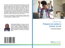 Capa do livro de Prépare ton enfant à réussir sa vie 