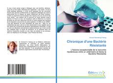 Chronique d'une Bactérie Résistante kitap kapağı
