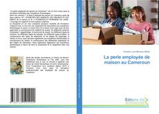 Buchcover von La perle employée de maison au Cameroun