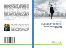 Bookcover of OUBLIEE ET FEROCE :