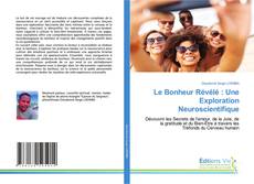 Capa do livro de Le Bonheur Révélé : Une Exploration Neuroscientifique 