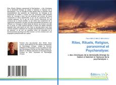 Rites, Rituels, Religion, paranormal et Psychanalyse: kitap kapağı