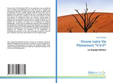 Bookcover of Vivons notre Vie Pleinement 'V.V.P'