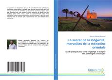 Le secret de la longévité: merveilles de la médecine orientale的封面