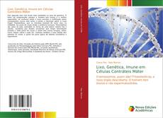 Bookcover of Lixo, Genética, Imune em Células Contráteis Máter