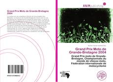 Capa do livro de Grand Prix Moto de Grande-Bretagne 2004 