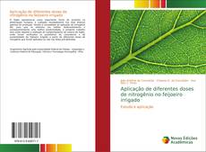 Buchcover von Aplicação de diferentes doses de nitrogênio no feijoeiro irrigado